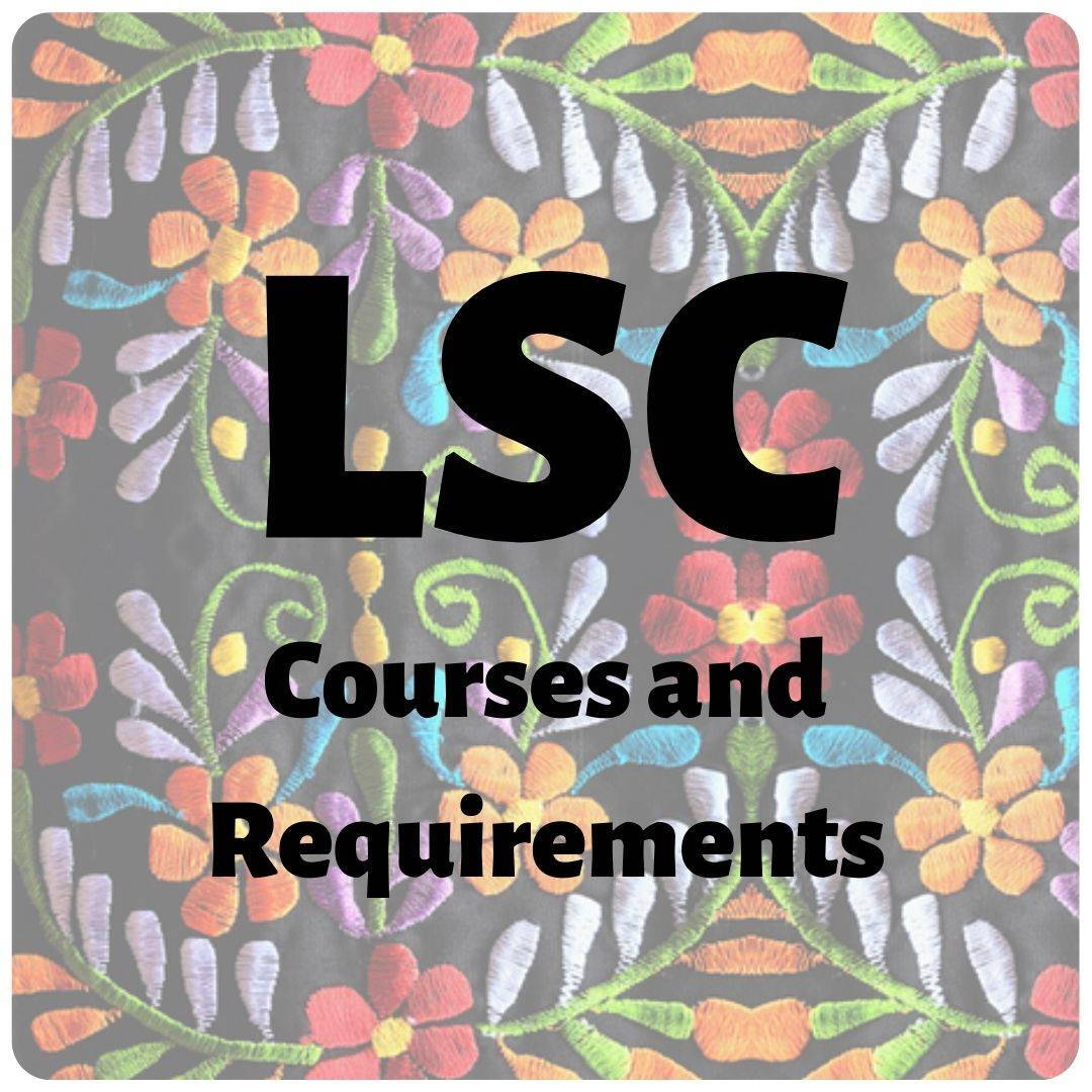 LSC Courses and Requirements
